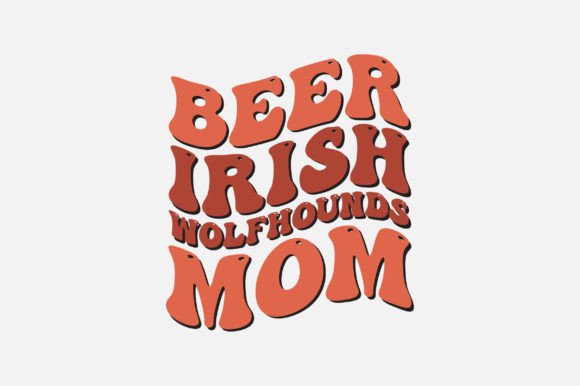Beer Irish Wolfhounds Mom SVG Design Graphics and Crafts