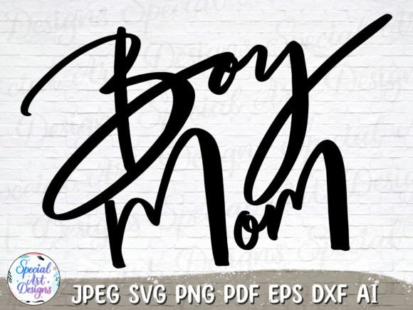 Boy Mom Svg Boy Mama Svg Graphics for Crafts