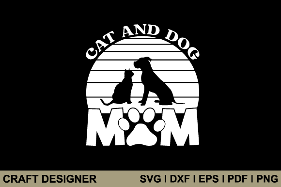 Cat and Dog Mom Svg Printable Cut File Graphics Crafts