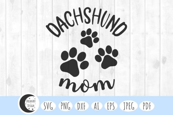Dachshund Mom Svg, Dog Mom Svg, Dog Svg Graphics and Crafts Review
