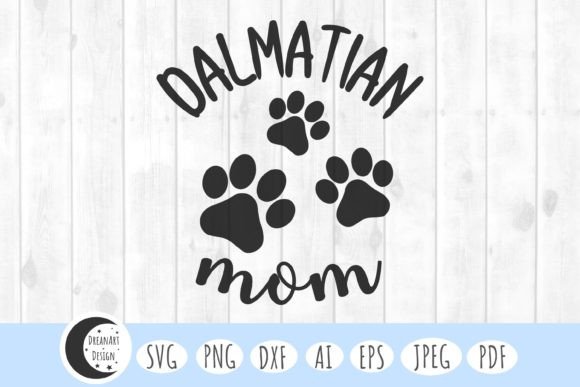Dalmatian Mom Svg, Dog Mom Svg, Dog Svg Graphics