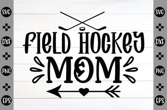 Field Hockey Mom Svg Review