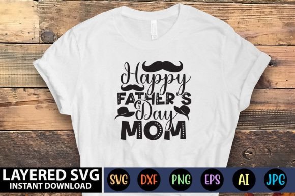 Happy Father s Day Mom SVG Review