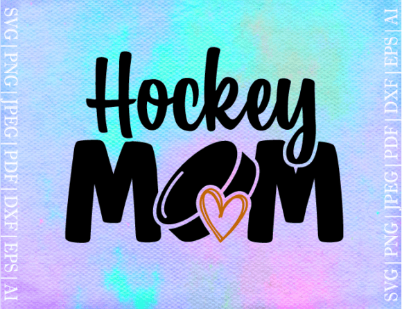 Hockey Mom SVG Graphics for Crafts