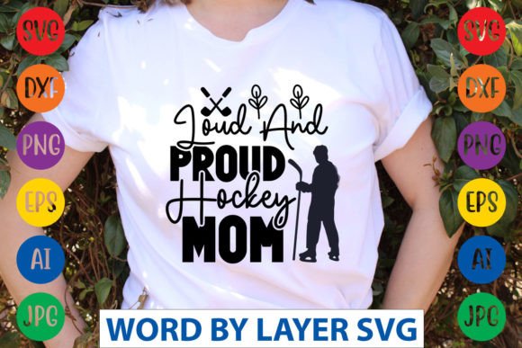 Loud and Proud Hockey Mom SVG CUT FILE Graphics and Crafts Review