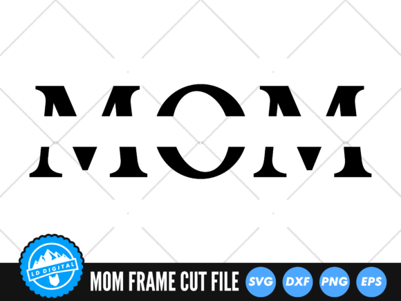 Mom SVG Mom Frame
