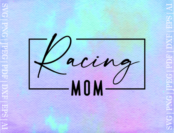 Racing Mom SVG: A Designer’s Review for Graphics and Crafts Projects