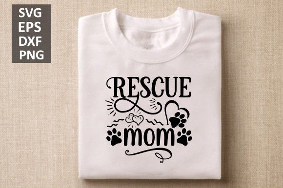Rescue Mom Svg, Dog Svg Design Graphics