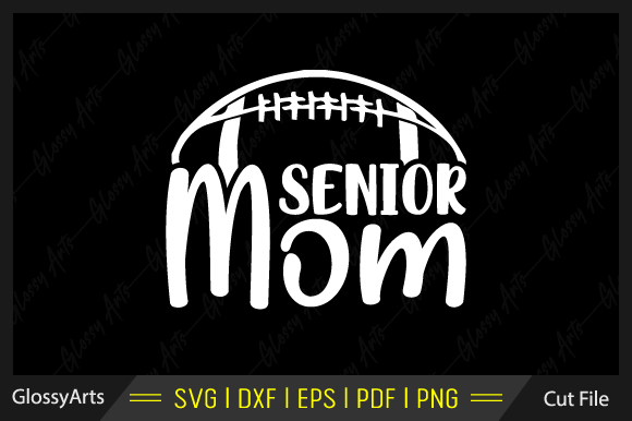 Senior Mom Svg Printable Cut File Graphics Crafts Review