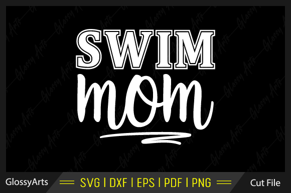 Swim Mom Svg Printable Cut File: Graphics and Crafts Review