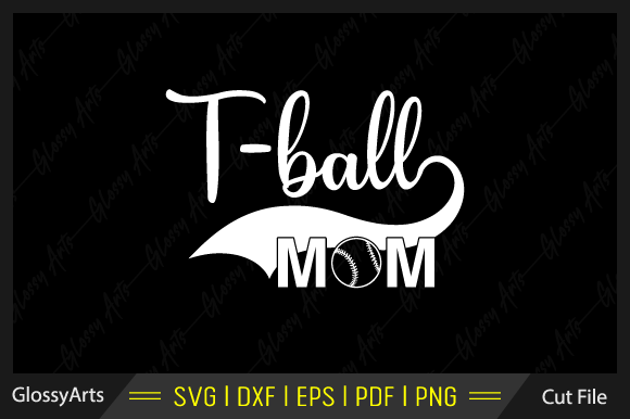 T-ball Mom Svg Printable Cut File